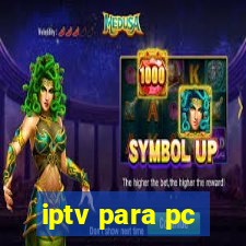 iptv para pc